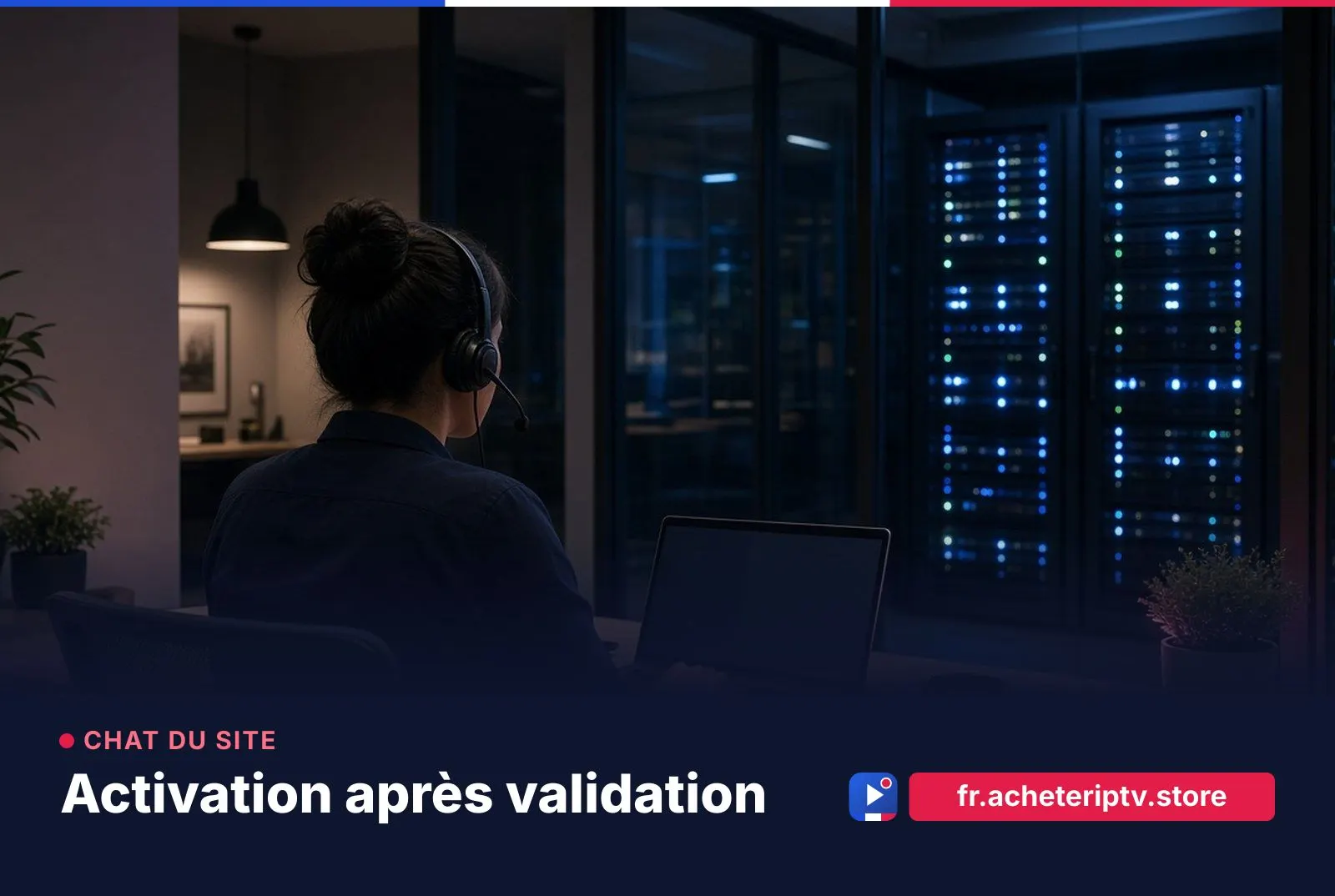 Activation de l’essai IPTV France depuis le chat fr.acheteriptv.store